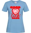 Женская футболка Good luck babe Голубой фото