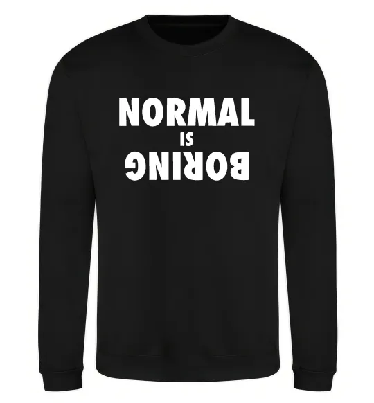 Свитшот Normal is boring Черный фото