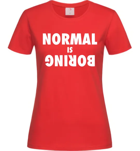 Женская футболка Normal is boring Красный фото