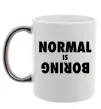 Чашка с цветной ручкой Normal is boring Серебро фото