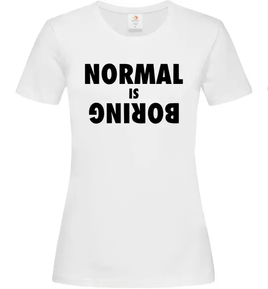 Женская футболка Normal is boring Белый фото