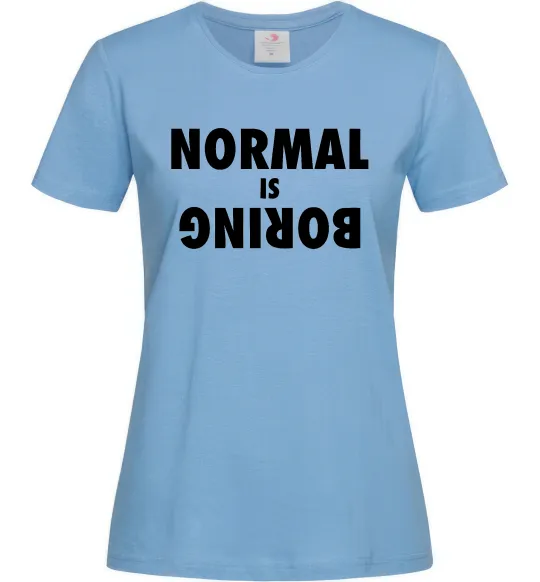 Женская футболка Normal is boring Голубой фото