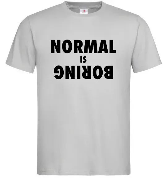 Мужская футболка Normal is boring Серый фото