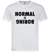 Мужская футболка Normal is boring Белый фото