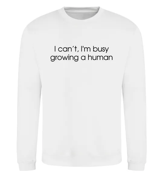 Світшот Busy growing a human Білий фото