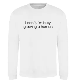 Свитшот Busy growing a human Белый фото