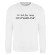 Світшот Busy growing a human Білий фото