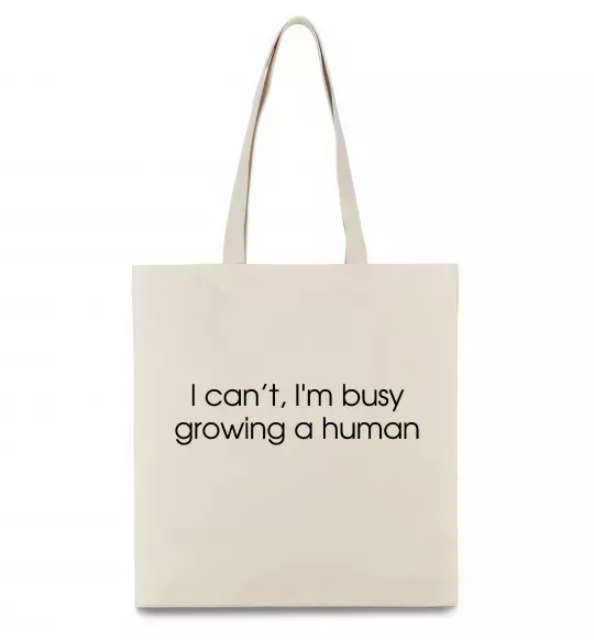 Еко-сумка Busy growing a human Бежевий фото