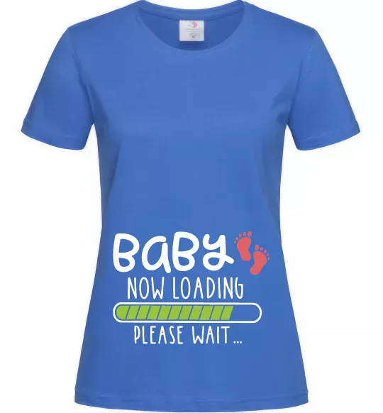 Женская футболка Baby loading please wait Ярко-синий фото