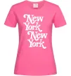 Жіноча футболка New York New York Яскраво-рожевий фото