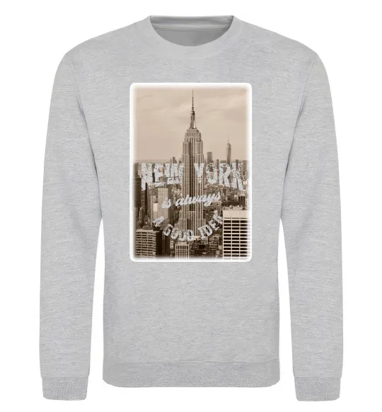 Свитшот New York is always good idea Серый меланж фото