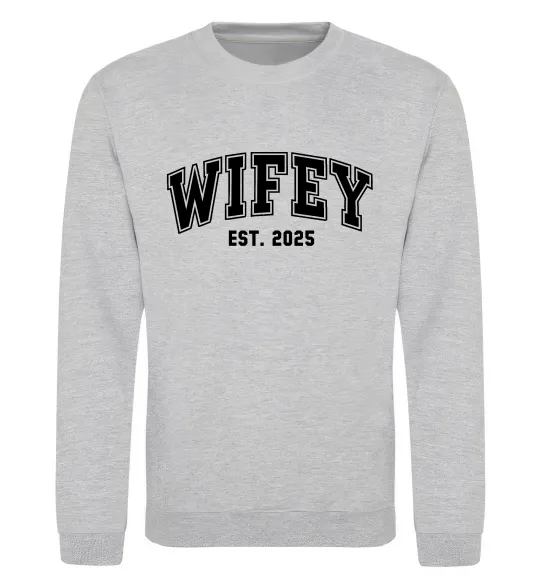 Світшот Wifey est Сірий меланж фото