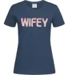 Жіноча футболка Wifey Темно-синій фото