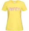 Жіноча футболка Wifey Лимонний фото