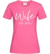 Женская футболка Wife est Ярко-розовый фото