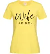 Женская футболка Wife est Лимонный фото