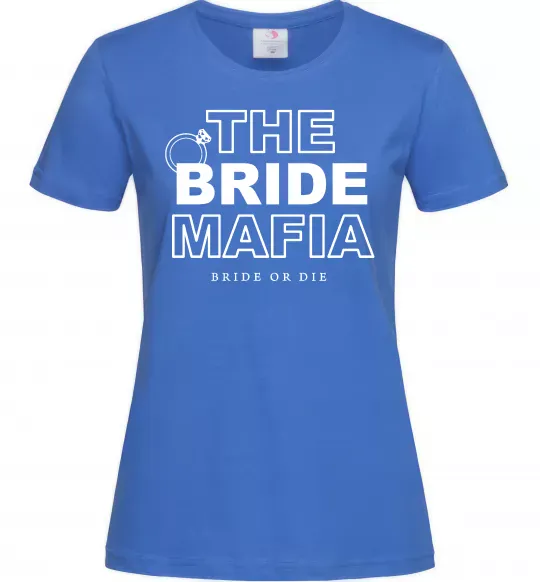 Женская футболка The bride mafia Ярко-синий фото