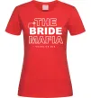 Женская футболка The bride mafia Красный Женская футболка The bride mafia Красный фото