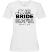 Женская футболка The bride mafia Белый Женская футболка The bride mafia Белый фото