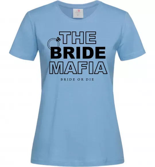 Женская футболка The bride mafia Голубой фото