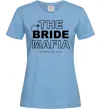 Женская футболка The bride mafia Голубой Женская футболка The bride mafia Голубой фото