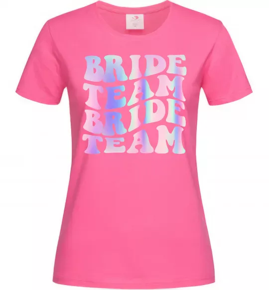 Жіноча футболка Bride team holographic Яскраво-рожевий фото