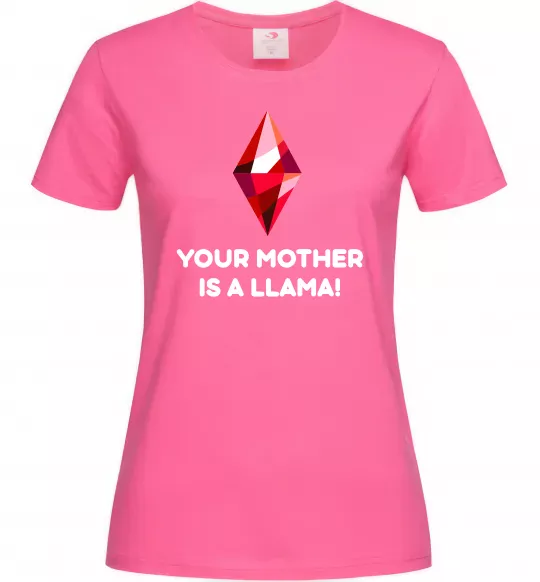 Женская футболка Your mother is a LLama Ярко-розовый фото