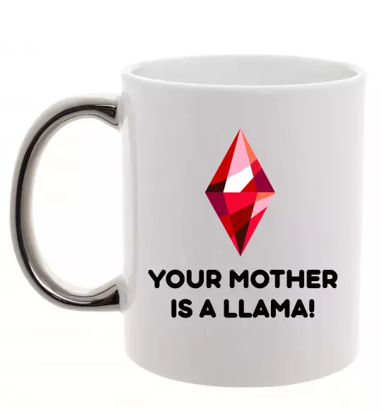 Чашка с цветной ручкой Your mother is a LLama Серебро фото