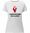 Женская премиум футболка Your mother is a LLama Белый фото