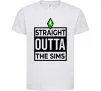 Детская футболка Straight outta the Sims Белый фото