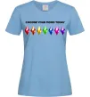 Женская футболка Choose your mood Голубой Женская футболка Choose your mood Голубой фото