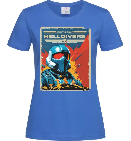 Женская футболка Helldivers join the fight Ярко-синий фото