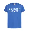 Дитяча футболка Donetsk lover Яскраво-синій фото