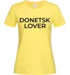 Женская футболка Donetsk lover Лимонный фото