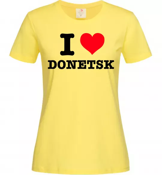 Женская футболка I love Donetsk Лимонный фото