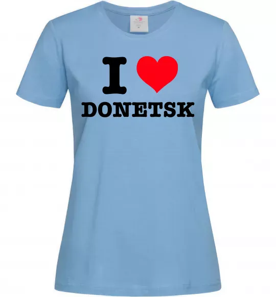 Женская футболка I love Donetsk Голубой фото