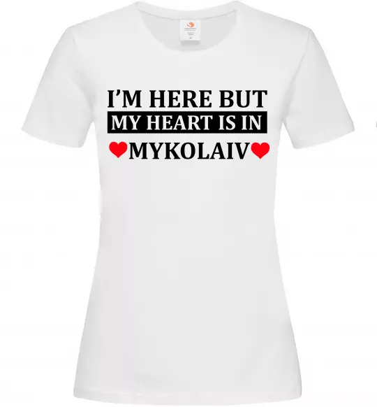 Жіноча футболка My heart in Mykolaiv Білий фото
