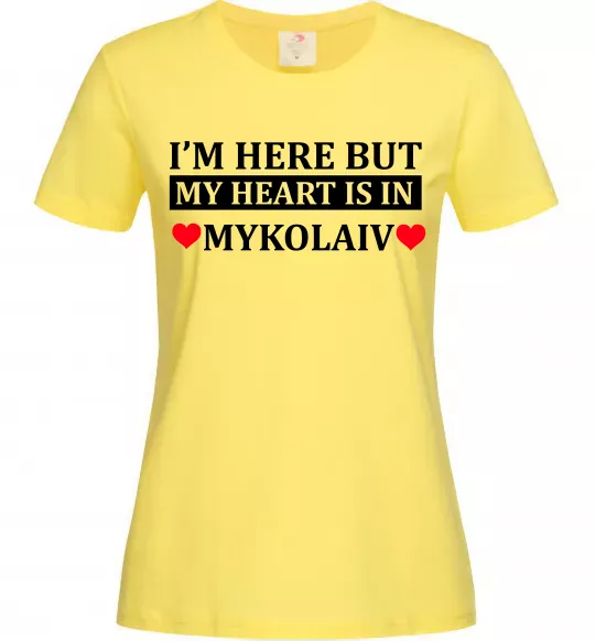 Жіноча футболка My heart in Mykolaiv Лимонний фото