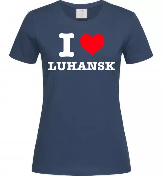 Жіноча футболка I love Luhansk Темно-синій фото