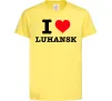 Детская футболка I love Luhansk Лимонный фото