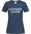 Женская футболка Luhansk lover Темно-синий фото