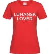 Женская футболка Luhansk lover Красный фото