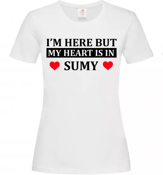 Женская футболка My heart in Sumy Белый фото