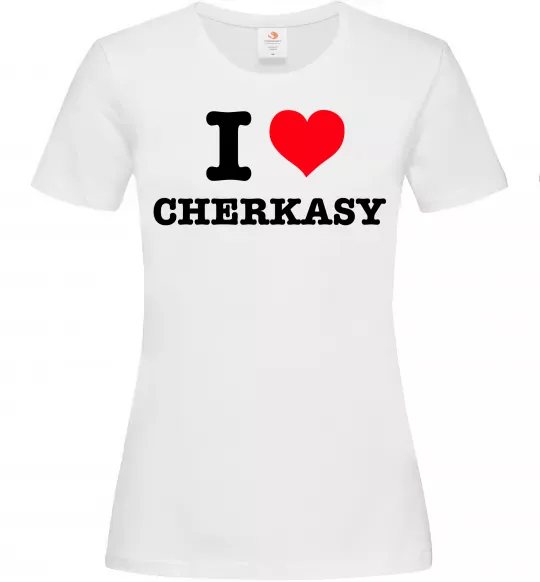 Женская футболка I love Cherkasy Белый фото