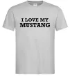 Мужская футболка I love my Mustang Серый фото
