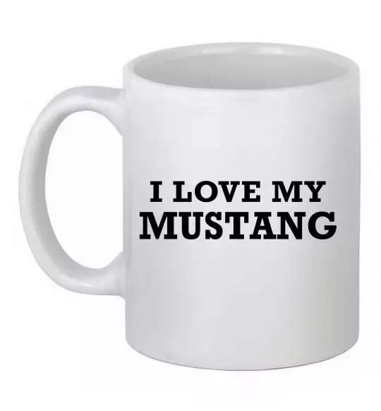 Чашка керамічна I love my Mustang Білий фото