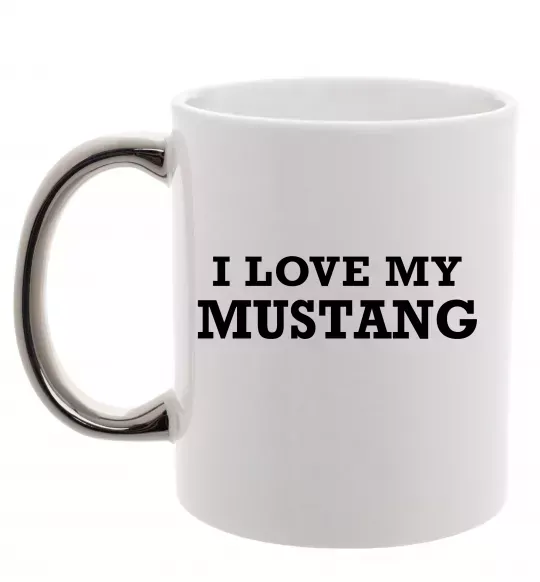 Чашка с цветной ручкой I love my Mustang Серебро фото