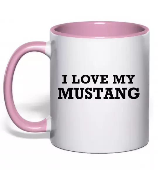 Чашка с цветной ручкой I love my Mustang Нежно розовый фото