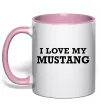 Чашка с цветной ручкой I love my Mustang Нежно розовый фото