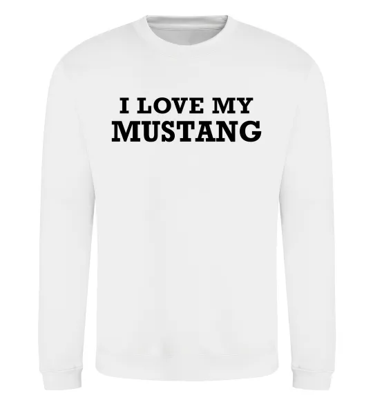 Свитшот I love my Mustang Белый фото